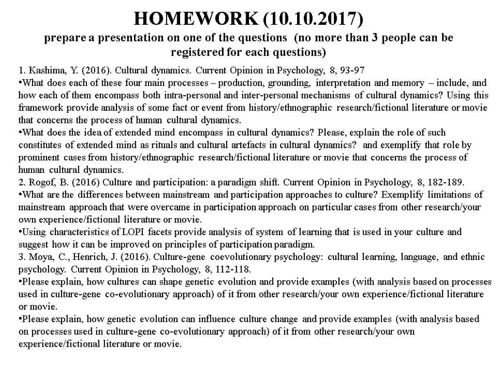 HOMEWORK (10.10.2017) prepare a presentation on one of the questions (no more than 3